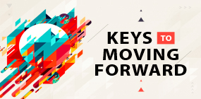 Keys to Moving Forward